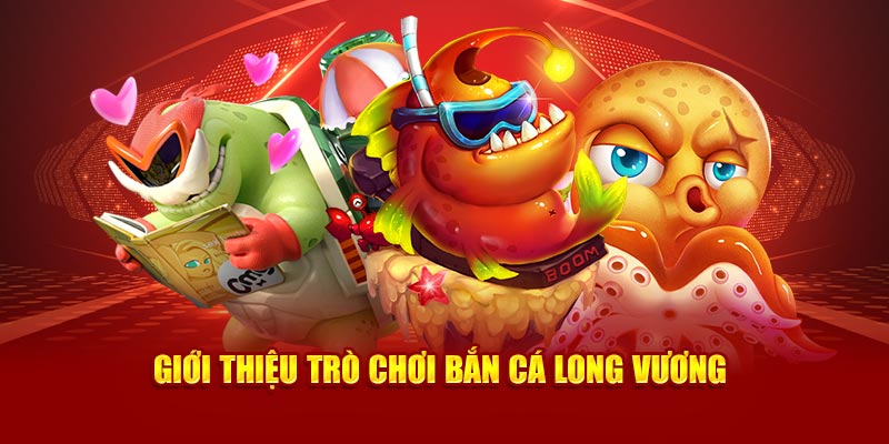 Mẹo chơi bắn cá Long Vương dễ trúng tại MG188